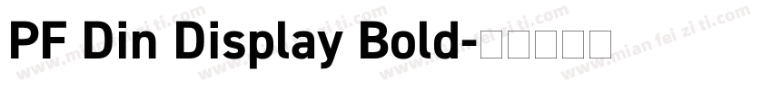 PF Din Display Bold字体转换